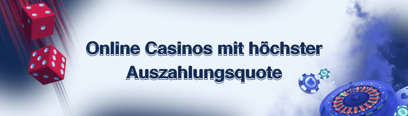 Online Casinos mit bester Auszahlungsquote
